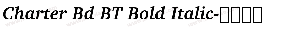Charter Bd BT Bold Italic字体转换